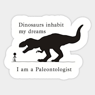 Dino Dreams - Paleontologist Sticker